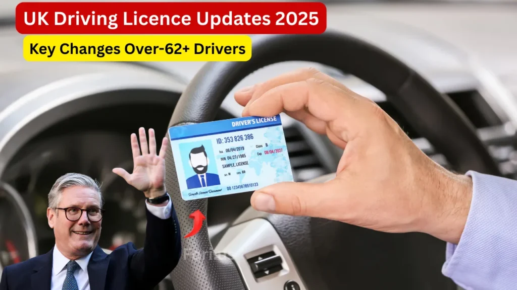 UK Driving Licence 2025: New Rules Every Driver Over 62 Should Know UK Driving Licence Updates 2025