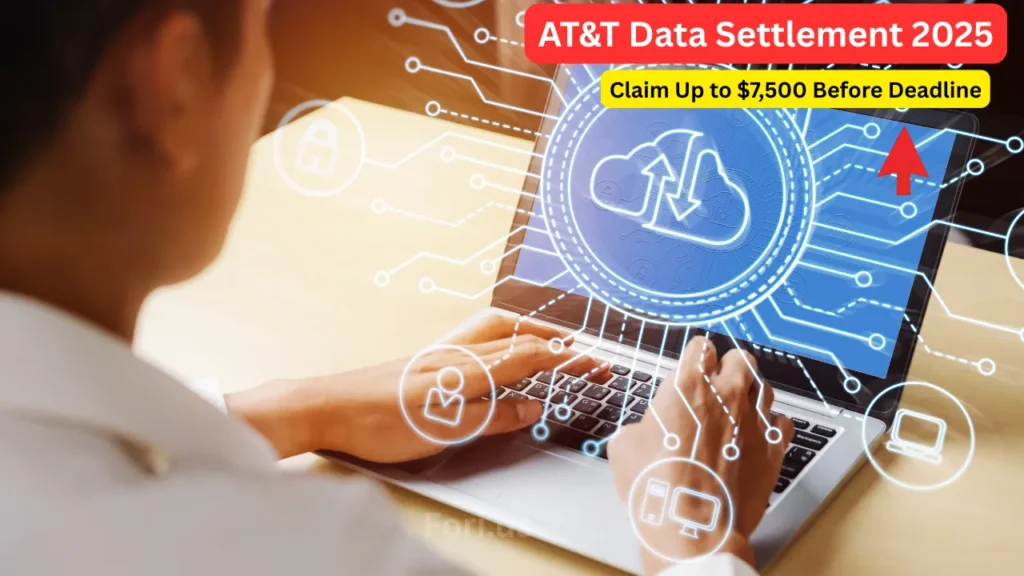 AT&T Data Settlement 2025: Claim Up to $7,500 Before Deadline AT&T Data Settlement 2025