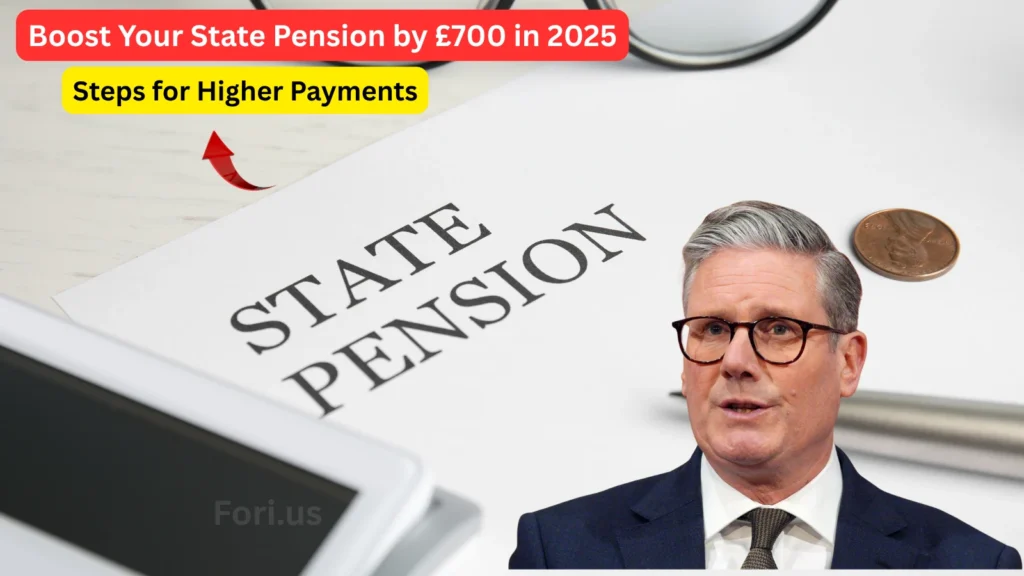 Boost Your State Pension by £700 in 2025