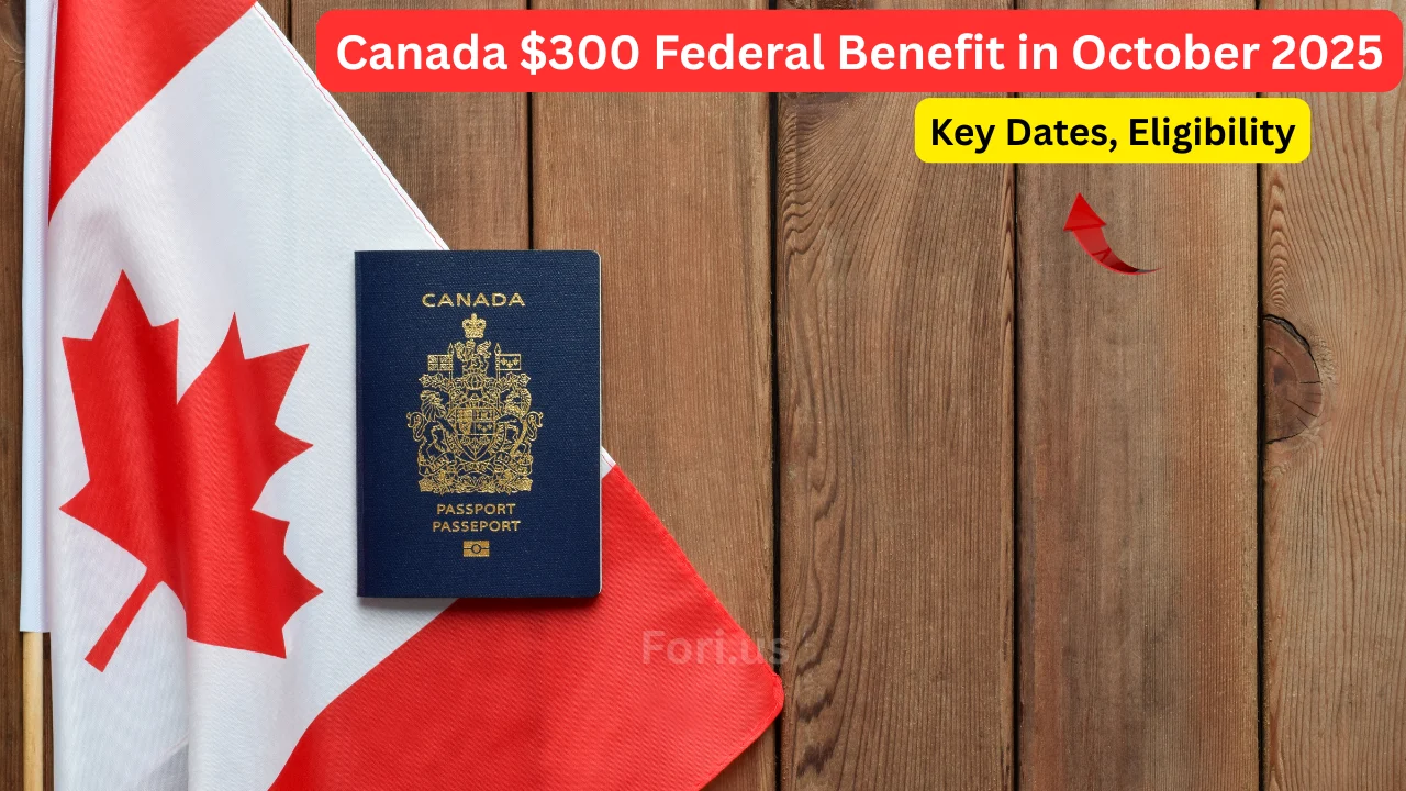 Canada $300 Federal Benefit in October 2025