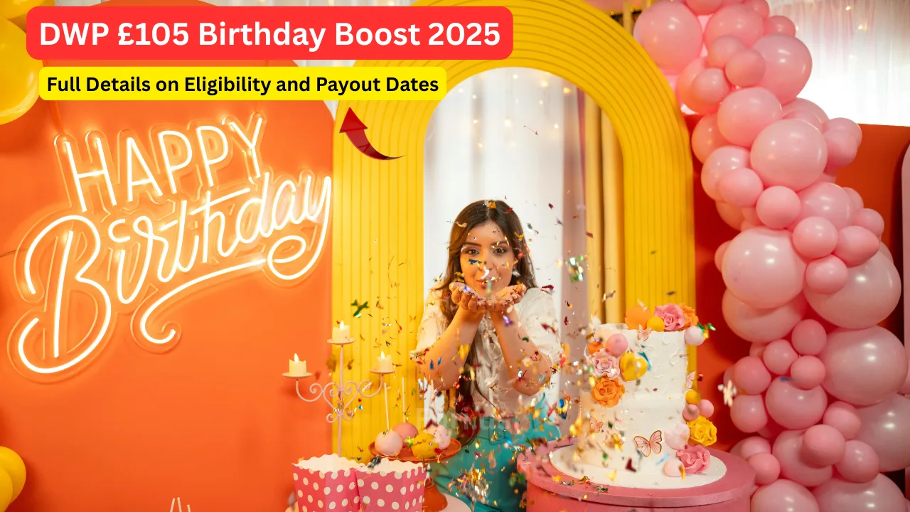 DWP £105 Birthday Boost 2025