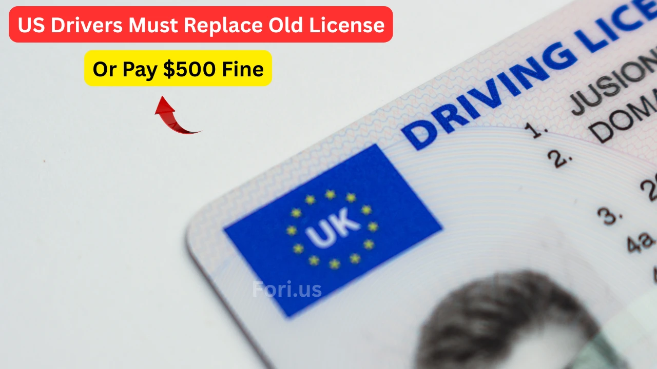 US Drivers Must Replace Old License or Pay $500 Fine