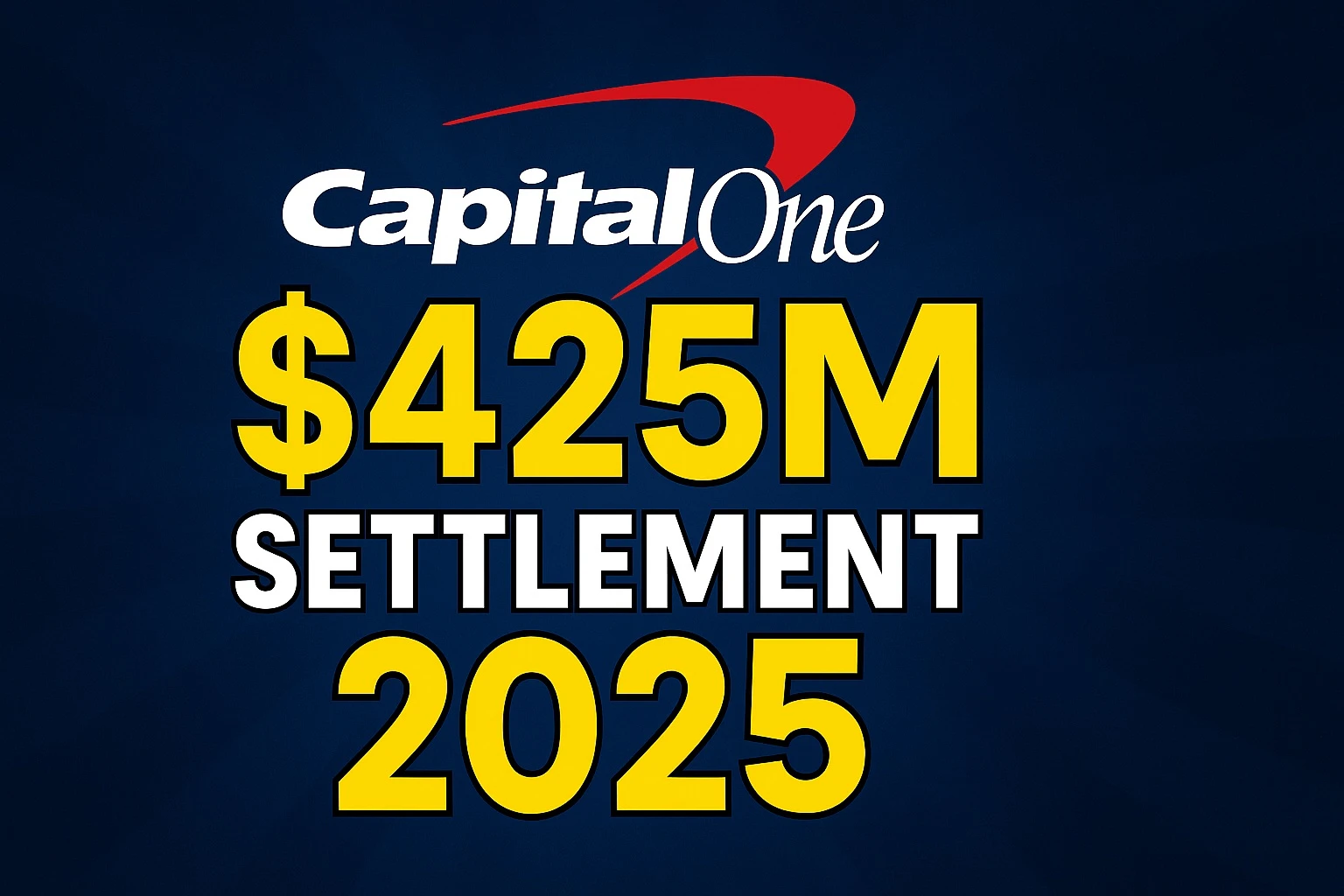 Capital One $425M Settlement 2025