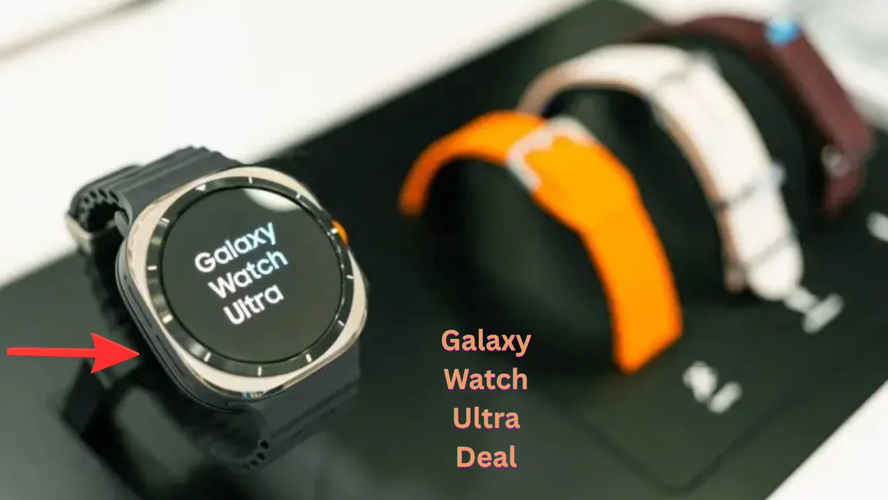 Galaxy Watch Ultra Deal