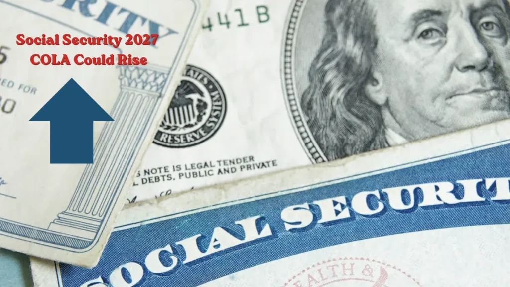 Social Security 2027 COLA Could Rise